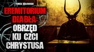Eremitorium Diabła: Obrzęd ku czci Chrystusa | Za Drzwiami Horroru 2 - CreepyPasta [Lektor PL]