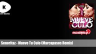 Senoritaz - Mueve Tu Culo (Marcapasos Remix)