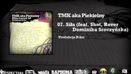 TMK aka Piekielny / R-Ice - 07.  Siła | feat Shot x Rover x Dominika Sroczyńska | KILKA KARTEK LP