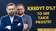 MIESZKANIE NA START - czy kredyt 0% to faktycznie 0%? - Krzysztof Bontal / Nic za darmo #186