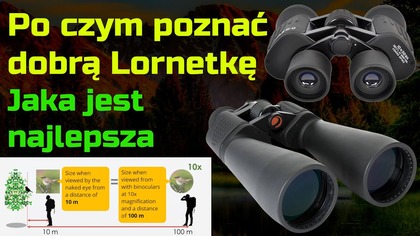 Jak rozpoznać dobrą lornetkę  Najlepsza Lornetka