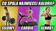 CO SPALA NAJWIĘCEJ KCAL?