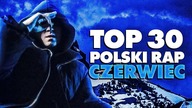 TOP 30 POLSKI RAP/TRAP - CZERWIEC 2023