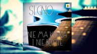 Signo - Nie Ma Końca i Nie Będzie