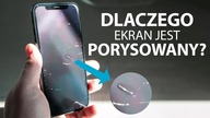 Dlaczego smartfon jest porysowany? Czemu ekran ma rysy?