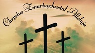 Chrystus Zmartwychwstał + ALLELUJA