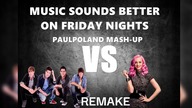 Big Time Rush Vs Katy Perry-MSBetter On Friday Nights (ft. Mann) [PaulPolandRemake Mash-Up]