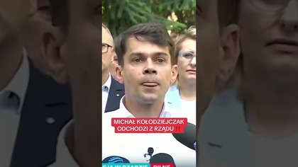 MICHAŁ KOŁODZIEJCZAK ODCHODZI Z RZĄDU