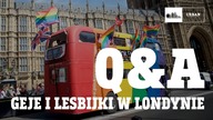 Geje i Lesbijki w Londynie  Q&A