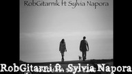 RobGitarnik ft Sylvia Napora Każdy ma swój czas - Radio Edit