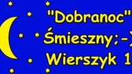 Śmieszne Wierszyki Na Dobranoc 1 Zabawne Rymowanki Wesołe Wiersze Fajne Mega Bekowe Teksty PL