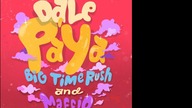 Big Time Rush (Feat.  Maffio) - Dale Pa Ya (Official Audio) (Filtered Vocals)