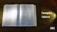 3.  Ewangelia Łukasza - Nowy Testament - UBG