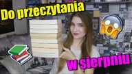Książki, które chcę przeczytać w sierpniu| TBR