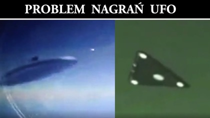 Problem Nagrań i Zdjęć UFO
