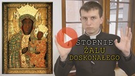#13 Stopnie Żalu Doskonałego | Nauki wielkopostne o Sakramencie Pokuty #13