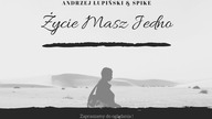 Andrzej Łupiński & SPIKE - Życie Masz Jedno / Oficjalny Teledysk / 2018