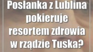 Posłanka z Lublina pokieruje resortem zdrowia w rządzie Tuska?