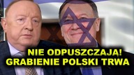 Michalkiewicz: Roszczenia żydowskie potwierdzone w raporcie! Co zrobi rząd?