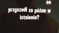 Czy to wspomnienie czy przeznaczenie?