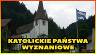 10 KATOLICKICH PAŃSTW WYZNANIOWYCH