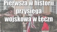 Pierwsza w historii przysięga wojskowa w Łęcznej