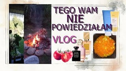 Muszę Wam to powiedzieć  nowy członek rodziny  perfumy  szybka zupa  świetne maski.