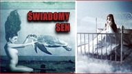 Jak uzyskać świadomy sen!?