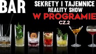 BAR - Sekrety i Tajemnice REALITY SHOW #3 W PROGRAMIE CZ. 2