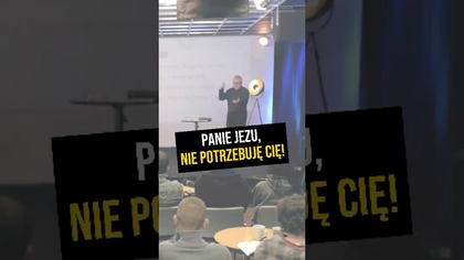  Panie Jezu, nie potrzebuję Cię! #PomyślDziś odc.  2459