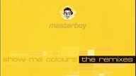 Masterboy - Show Me Colours (Big Club Mix)