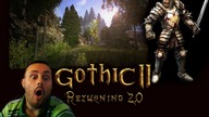 GOTHIC II RETURNING 2.0 - POCZĄTEK NOWEJ/STAREJ EPICKIEJ PRZYGODY! KLASYKA NA DOPALACZACH.