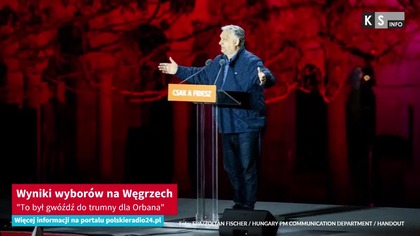 Wyniki wyborów na Węgrzech.  To był gwóźdź do trumny dla Orbana [KS Info]