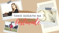 TANIE DODATKI NA FESTIWALE!