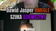 JASPEROWI BĘDZIE CIĘŻKO ZNALEŹĆ DZIEWCZYNĘ NA OME #dawidjasper #jasper #funny #ometv
