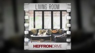 Heffron Drive - Living Room (Official Song)