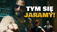 Cyberpunk 2077: Phantom Libery, Gothic Remake czy Star Wars Outlaws | Właśnie tym się jaramy!