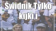 Świdnik: Tylko kijki im w głowach