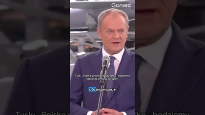 TUSK ZAPOWIADA! BĘDZIEMY NAJLEPSI W EUROPIE
