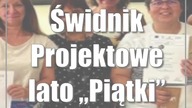 Świdnik: Projektowe lato Piątki