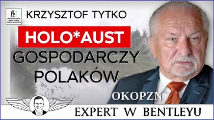 Polska sprzedana! Nadchodzi najgorsze? Krzysztof Tytko [Expert w Bentleyu]