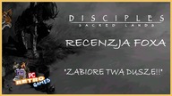 Disciples: Święte ziemie (1999) [PC] - Recenzja FoXa