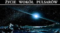 Planety Pulsarowe - Ekstremalne Życie w Kosmosie