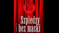 Amy Knight - Szpiedzy bez Maski.  Spadkobiercy KGB.  Cz1