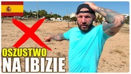 Ibiza - chcieli nas OSZUKAĆ! Okradli jednego z nas.  Źle się to zaczęło (Hiszpania)