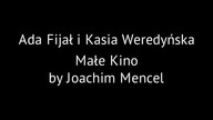 Ada Fijał i Kasia Weredyńska - Małe Kino (by Joachim Mencel)