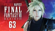 FINAL FANTASY 7 REBIRTH PL  Odc.  63  ZAKOŃCZENIE ZADAŃ POBOCZNYCH! (NAPISY PL)