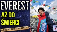 Zdobędę Everest za każdą cenę.  Niezwykła historia ambitnego himalaisty