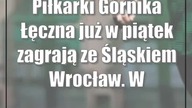Piłkarki Górnika Łęczna już w piątek zagrają ze Śląskiem Wrocław.  W oczekiwaniu na gola