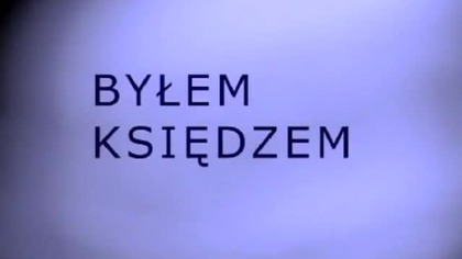 BYŁEM KSIĘDZEM cz 1